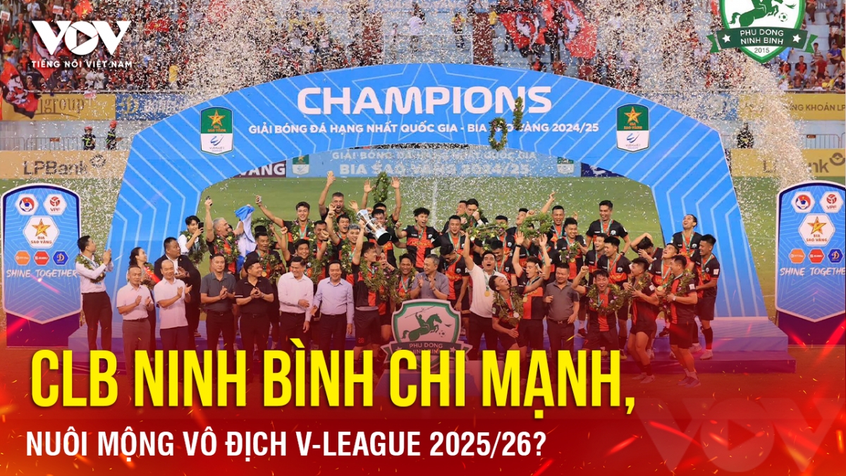 Tin bóng đá 28-6: CLB Ninh Bình nuôi mộng vô địch V-League 2025/26?